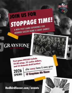 Join Redbird Soccer at Graystone Ale House for Stoppage Time after each game!